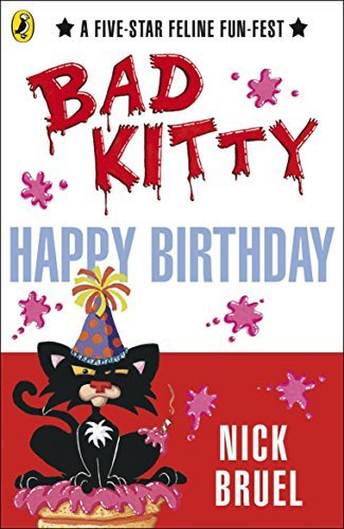 Happy Birthday, Bad Kitty by Nick Bruel (2011-04-01)