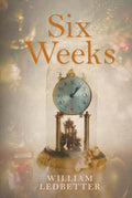 Six Weeks: A Literary Memoir