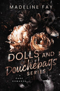 Dolls and Douchebags: The Complete Dark Romance Collection: A Reverse Harem Dark Romance Omnibus: The Complete Dark Romance Collection: A Bully Dark Romance Omnibus