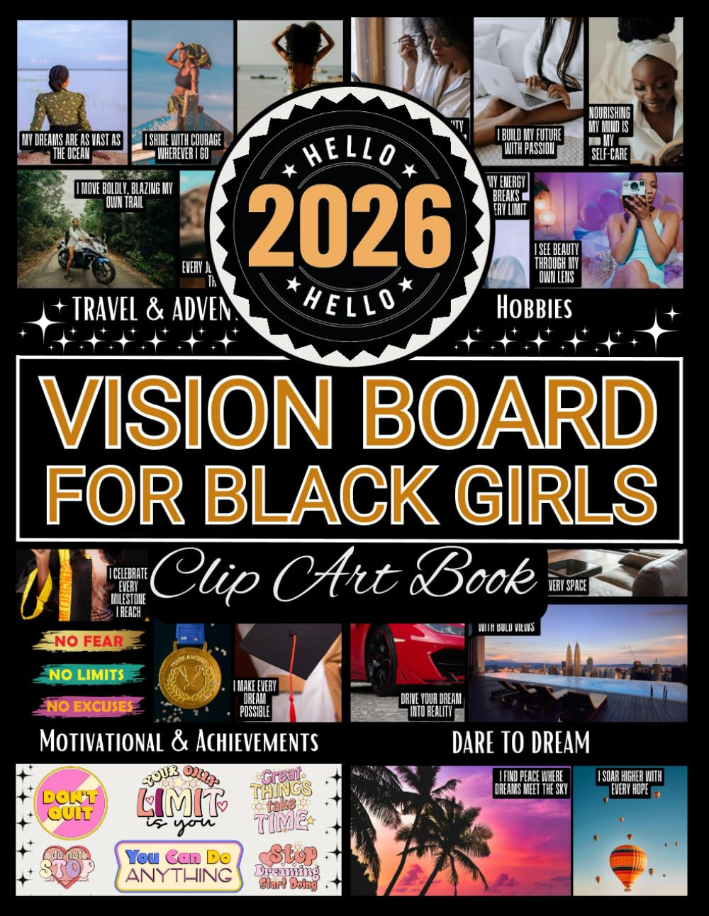 2026 Vision Board Clip Art Book For Black Girls: Vision Board Supplies with 500+ Inspiring Pictures, Quotes, and Strong Affirmations to Design the Future You Dream Of