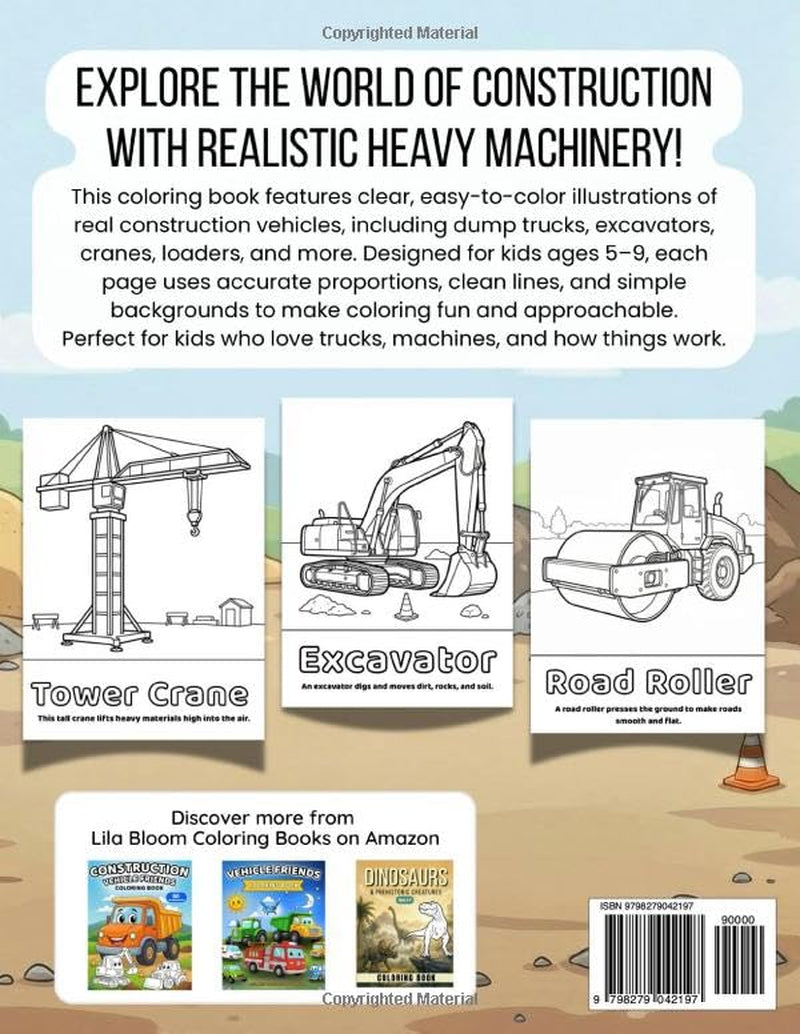 Construction & Heavy Equipment Coloring Book: Powerful Machines for Kids Ages 5–9 Featuring Excavators, Cranes, Rollers, Dump Trucks & More