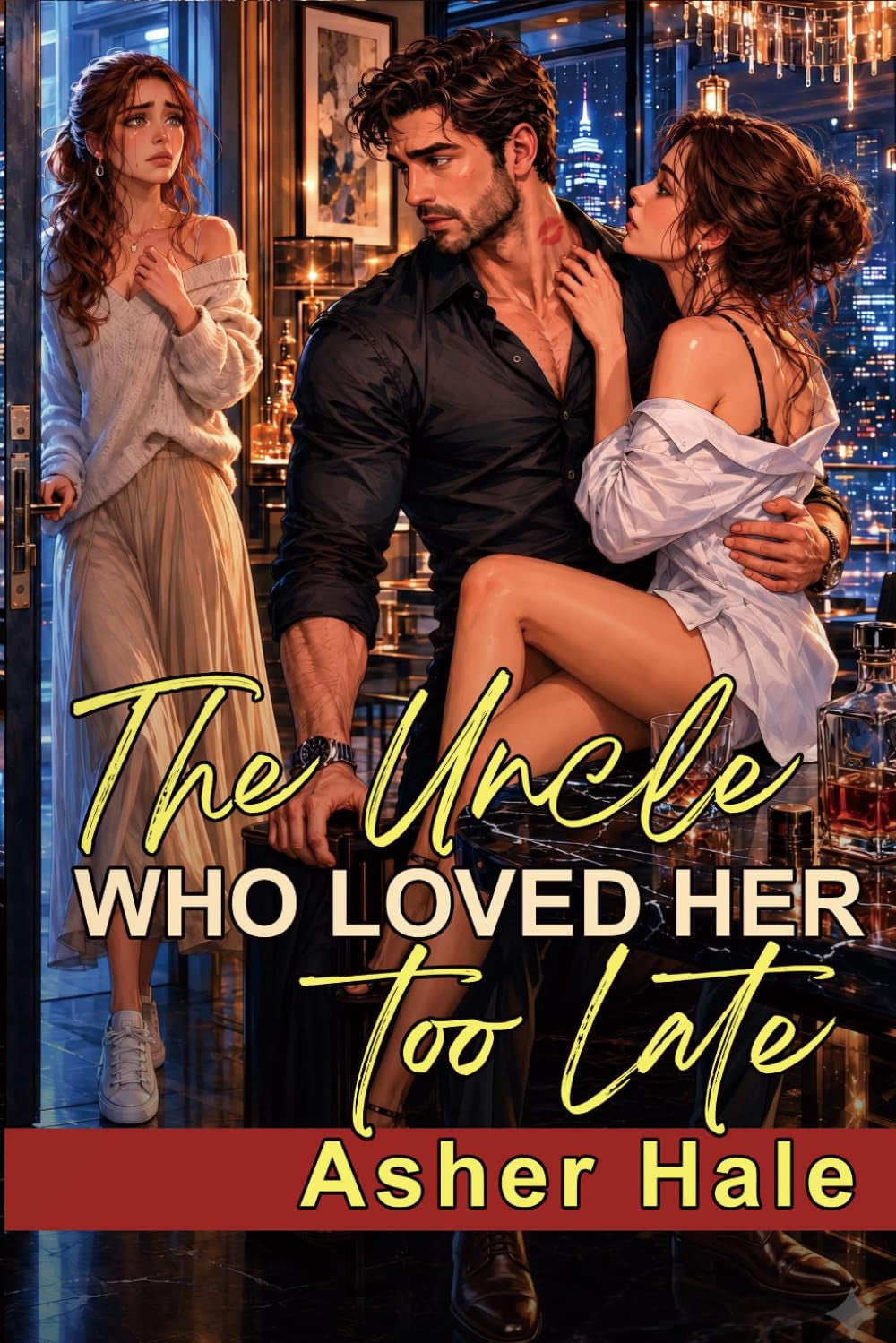 The Uncle Who Loved Her Too Late: A Fobidden Age Gap Marriage Betrayal Second Chance Grovel Romance (The Forgotten Wives Club)