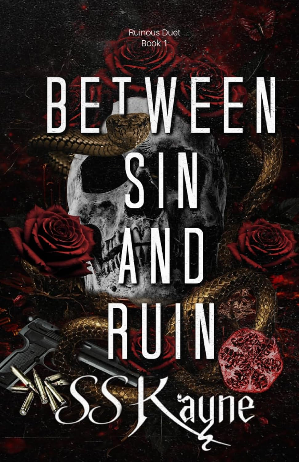 Between Sin and Ruin: A Dark Betrayal Romance (Ruinous Duet)