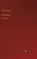 Little Women: in large print