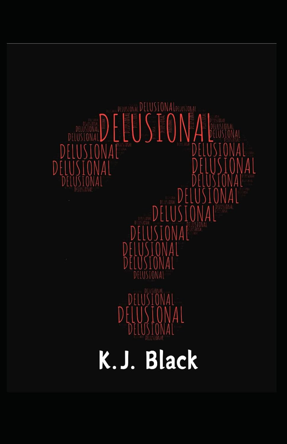 Delusional