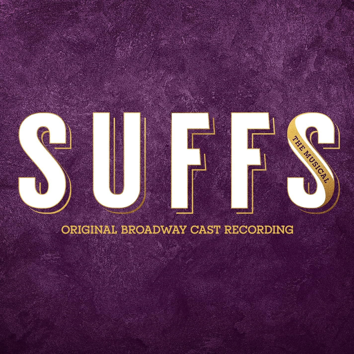 Suffs Original Broadway Cast