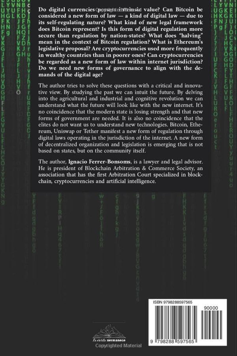 BITCOIN DIGITAL LAW: WHY CRYPTOCURRENCIES ARE DIGITAL LAWS OF THE INTERNET AND WHY STATES MUST ADAPT