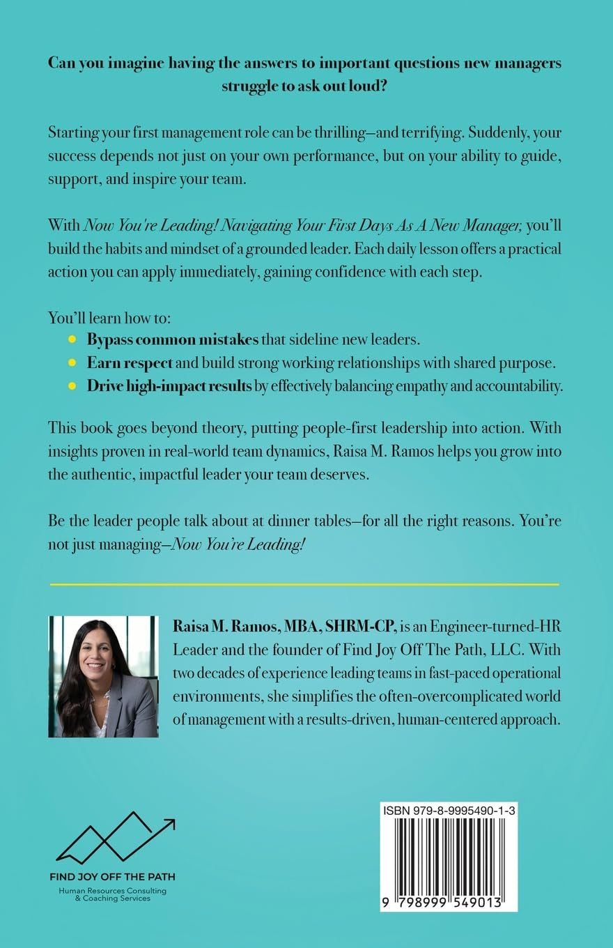 Now You're Leading!: Navigating Your First Days As A New Manager