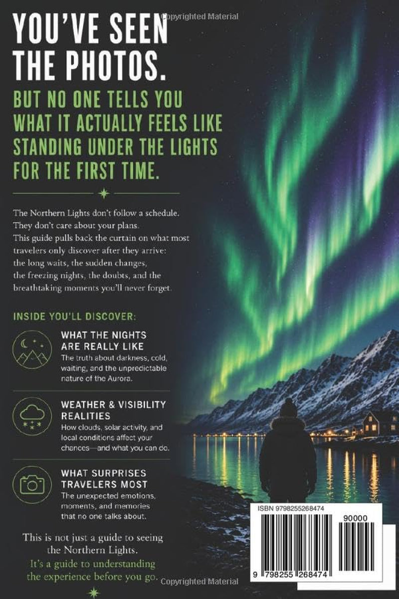 Northern Lights Travel Guide: What No One Tells You Before You Go (The Curious Field Guide Series)