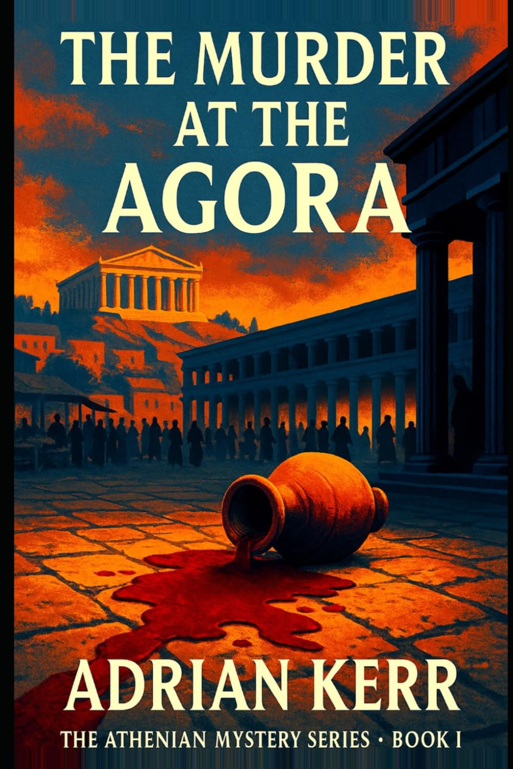 Murder at the Agora (Athenian Mystery)