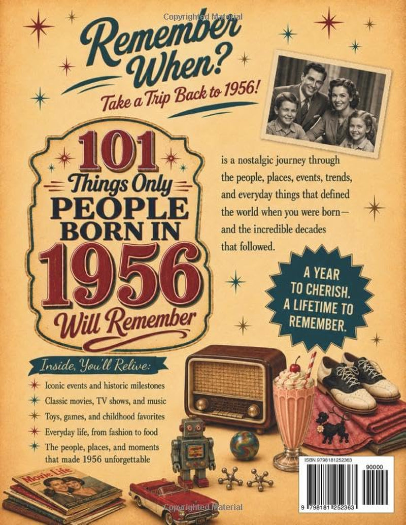 101 Things Only People Born in 1956 Will Remember: The Ultimate Nostalgia Book for Baby Boomers, A Memory Recall Journey Through the 50s, 60s, and 70s ... (Remember When: Year You Were Born Series)