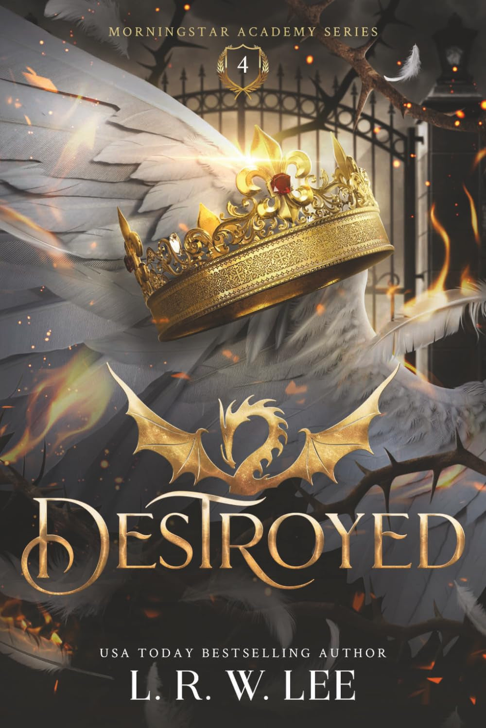 Destroyed: A Gripping YA Apocalyptic Academy Fantasy (Morningstar Academy)