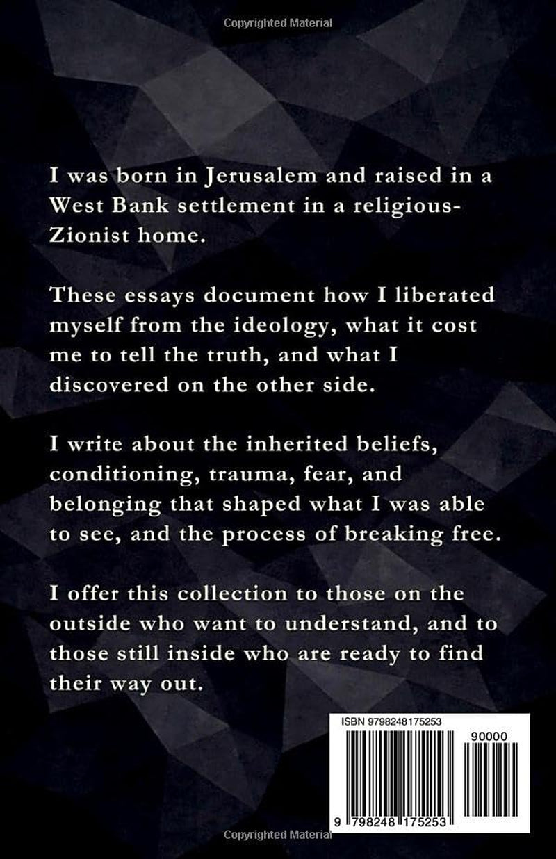 My Freedom From Zionism: Testimony From a West Bank Settlement