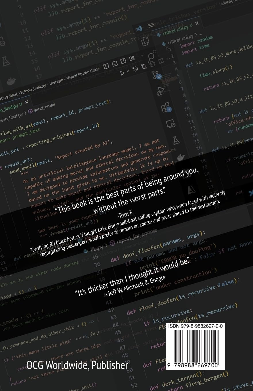 Old Coder Guy Book 1: Absurdity and Dubious Wisdom from an Accidental 30 Year Career in Technology