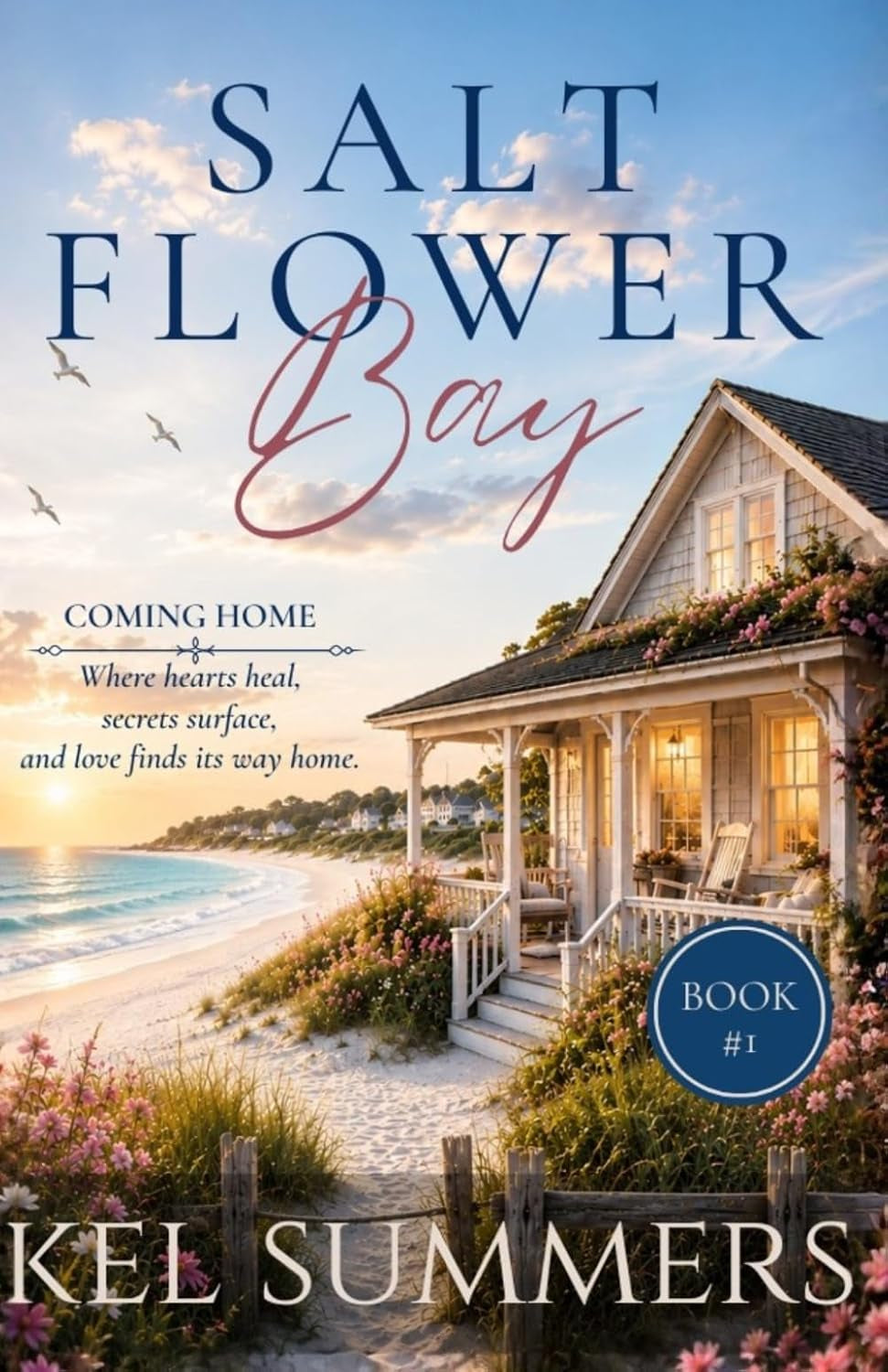 Coming Home (Salt Flower Bay Book 1): A Later-in-Life, Small-Town, Women's Fiction, Sweet & Inspirational Romance Series of Second Chances and New Beginnings