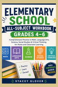 Elementary School All-Subject Workbook Grades 4–6: Comprehensive Practice in Math, Language Arts, Science, Social Studies & Critical Thinking for Home and Classroom Learning (Summit Scholar Series)