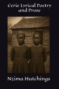 Eerie Lyrical Poetry and Prose