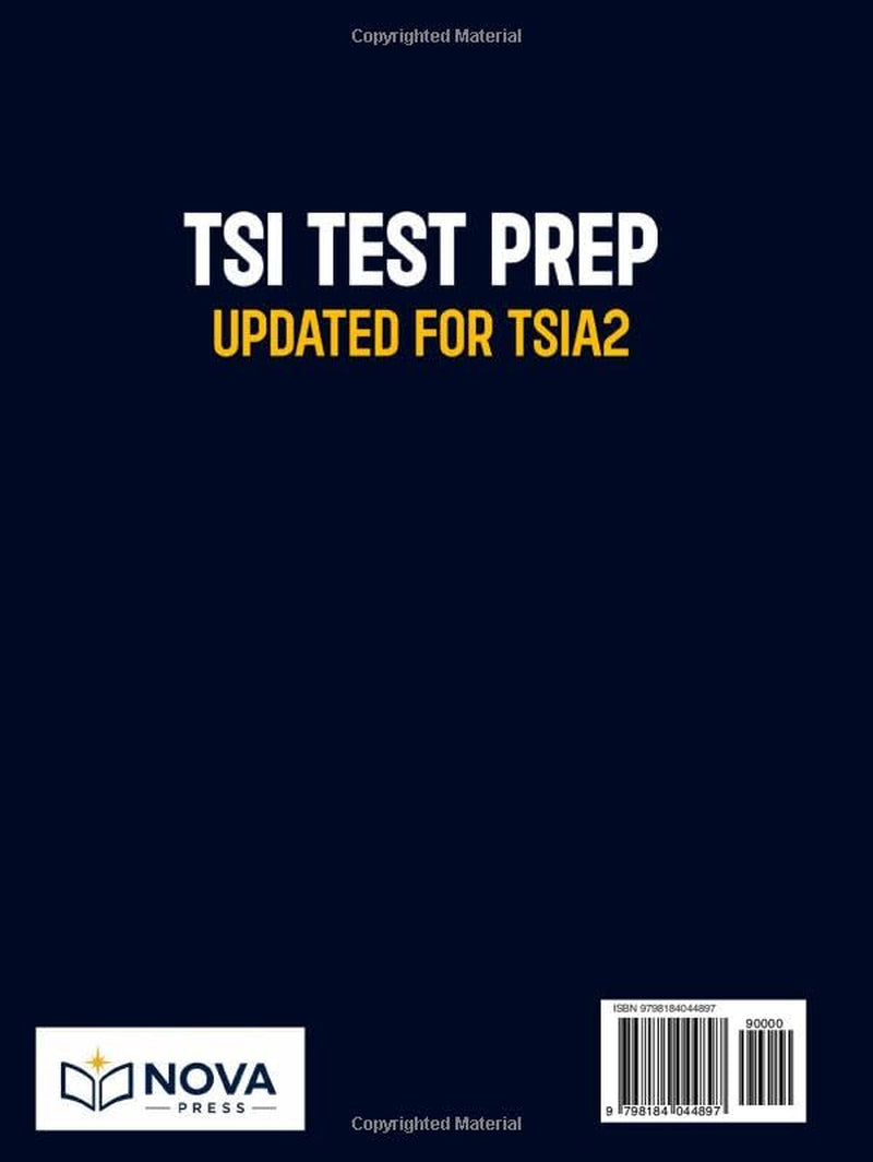 TSI Test Prep Updated for TSIA2: Stop Guessing, Fix Last Points, Avoid Remedial Classes, Reach College-Level Courses, Turn Test Anxiety into Confidence, and Feel Ready to Pass Without Starting Over