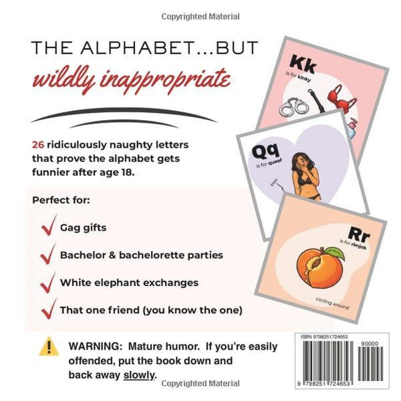 The Naughty Alphabet Book: 26 Inappropriate ABCs for Adults – A Grown-Up Humor Alphabet Book and Funny Gag Gift (Naughty Picture Books)
