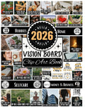 2026 Vision Board Clip Art Book: Vision Board Supplies with 600+ Inspiring Pictures, Quotes, and Positive Affirmations for Women to Design the Future You Dream Of