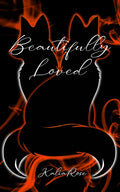 Beautifully Loved: The Scarred Fox Short (The Scarred Fox Duet)