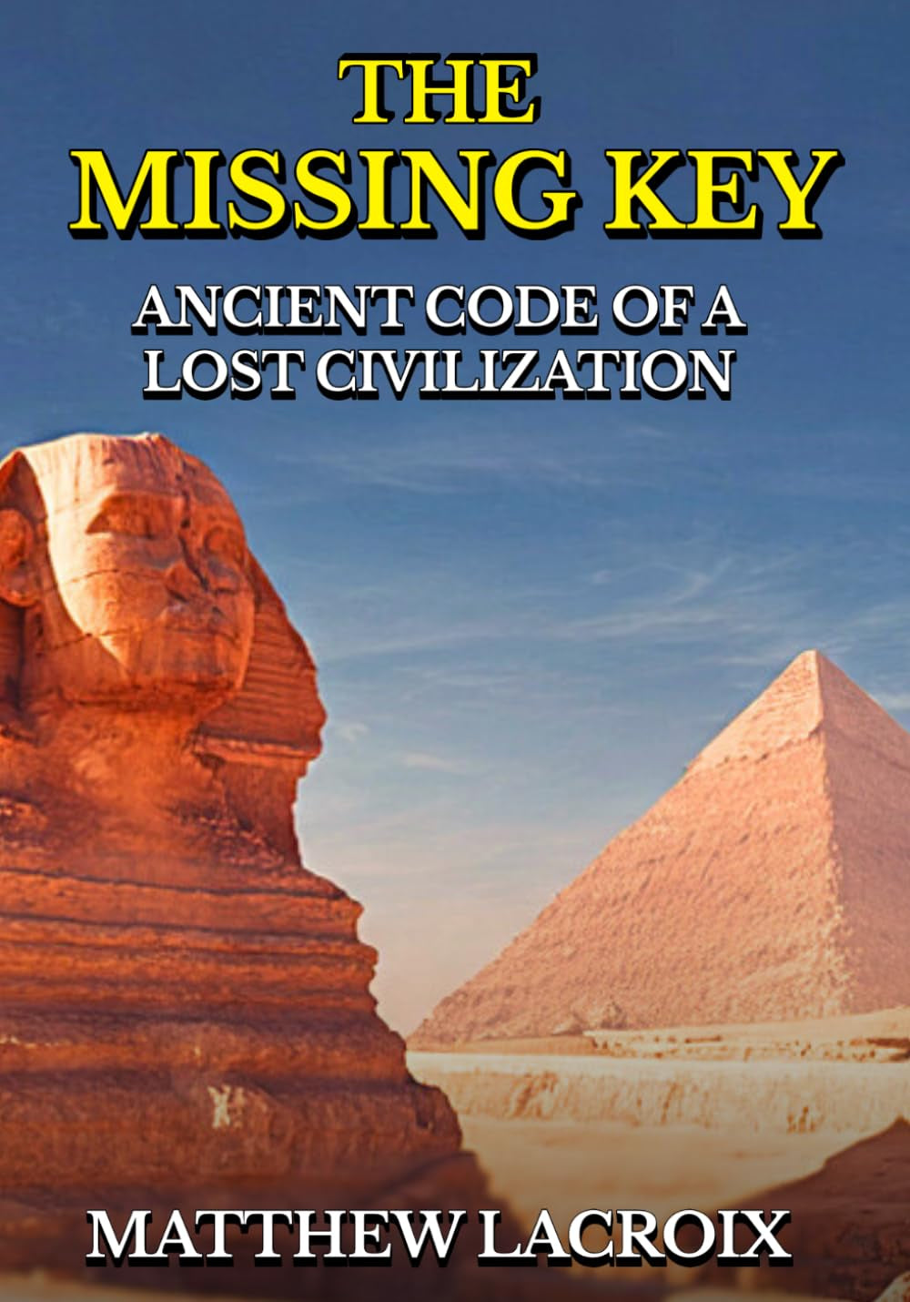 The Missing Key: Ancient Code of a Lost Civilization