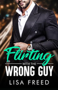 Flirting with the Wrong Guy: Age Gap, Opposites Attract, Curvy Girl, Surprise Pregnancy Romance (Wrong Guy (Love Unintended))