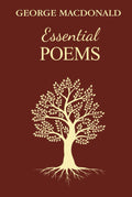 Essential Poems: (Illustrated) The Greatest Poems For Young and Old, By The Man Who Inspired The Inklings