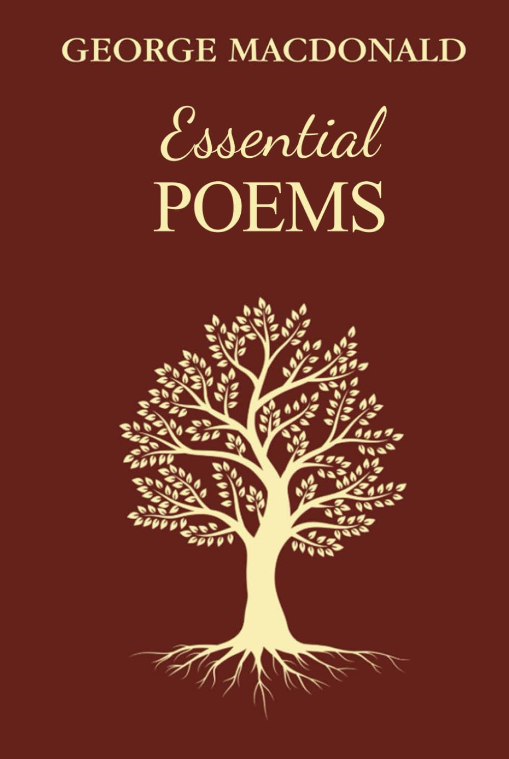 Essential Poems: (Illustrated) The Greatest Poems For Young and Old, By The Man Who Inspired The Inklings