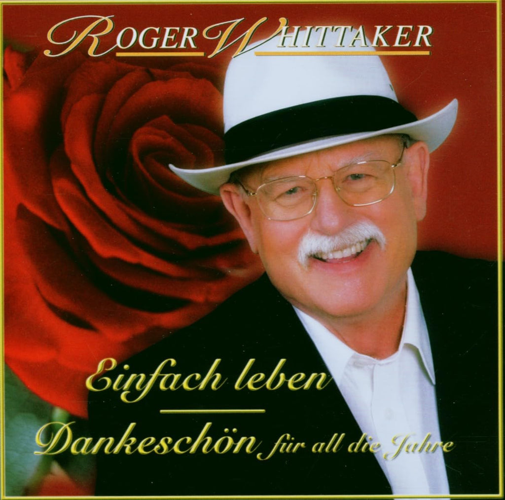 Roger Whittaker Einfach Leben: Live um die welt