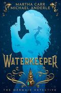 Waterkeeper: An Oriceran Universe Novel (The Mermaid Detective)