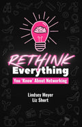 Rethink Everything You 'Know' About Networking