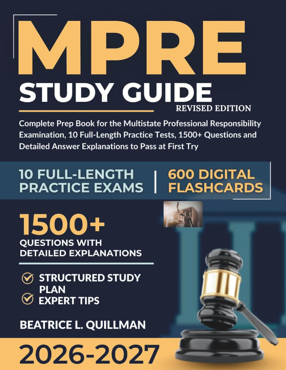 MPRE STUDY GUIDE 2026-2027 REVISED EDITION: Complete Prep Book for the Multistate Professional Responsibility Examination, 10 Full-Length Practice ... Answer Explanations to Pass at First Try.