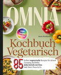 Omnia Kochbuch Vegetarisch: 85 leckere vegetarische Rezepte für deinen Camping Backofen. Jedes Gericht mit Foto. Inkl. Brot, Pizza & Co. (German Edition)