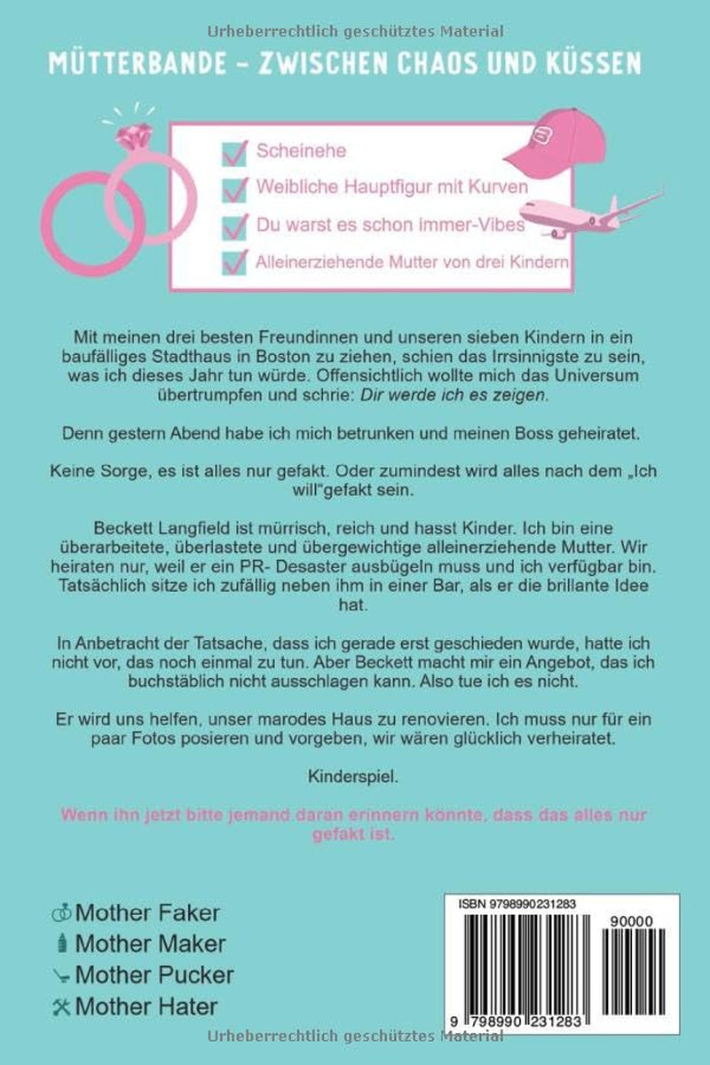Mother Faker: Mütterbande - Zwischen Chaos und Küssen (Buch 1)