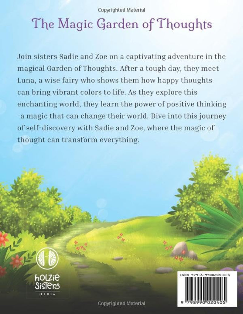 The Magic Garden of Thoughts: A Enchanting Journey Through Positive Thinking and Emotional Growth for Children