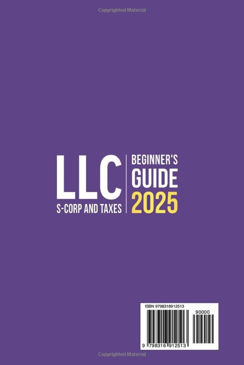 LLC Beginner's Guide [All-in-One]: Start & Grow Your Business While Saving on Taxes – Insider Strategies, Bookkeeping Hacks & Smart Accounting Tips
