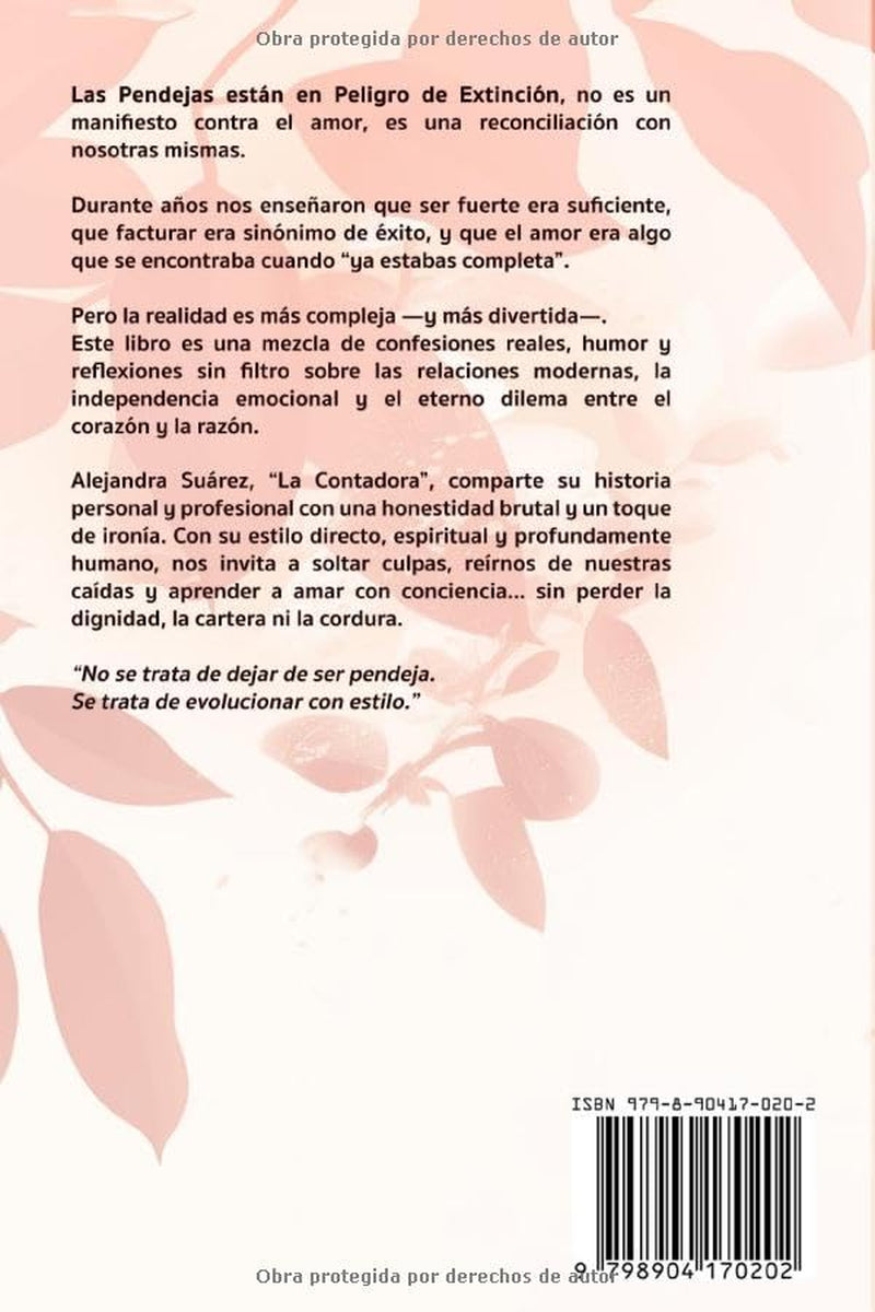 Las Pendejas están en Peligro de Extinción: Cómo sobrevivir al amor sin perder la dignidad, la cartera ni la cordura (Spanish Edition)