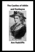 The Castles of Athlin and Dunbayne