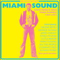 Miami Sound Rare Funk & Soul From Miami, Florida 1967-74