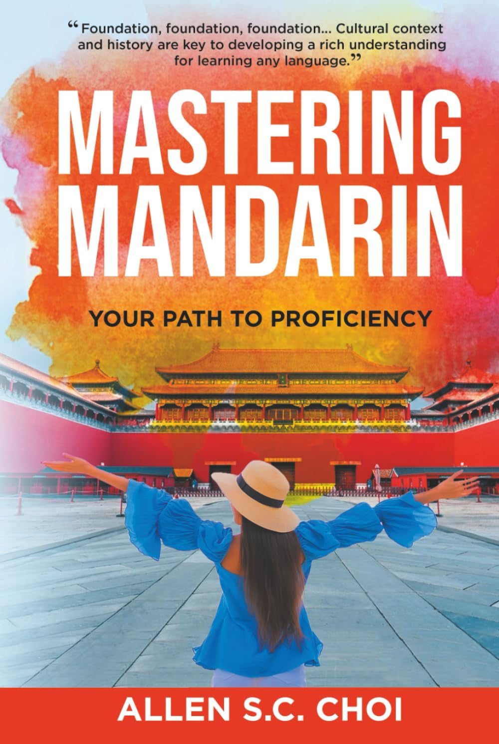 Mastering Mandarin: Your Path to Proficiency - Learn Chinese Language for English Speakers, Business, Academia and Global Trade