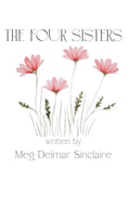 The Four Sisters: Family Friendly, Wholesome, Faith-filled short stories, filled with fun and adventure | Set on a Farm in the Countryside
