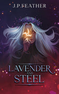 Lavender And Steel (Shards Of Time Chronicles)