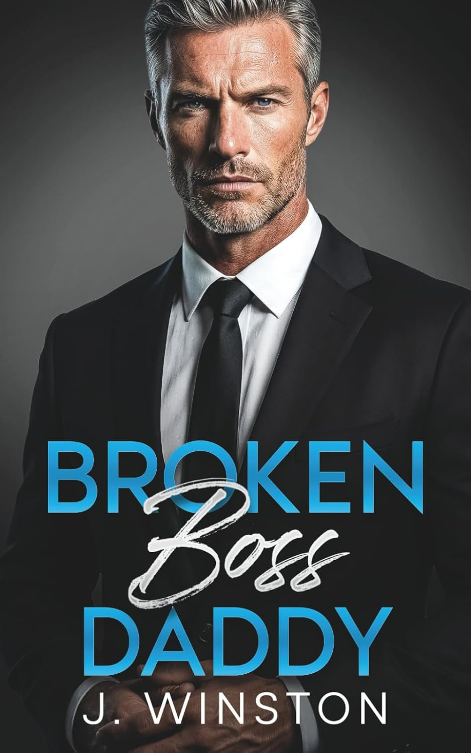 Broken Boss Daddy: A Grumpy Billionaire Single Dad Office Romance