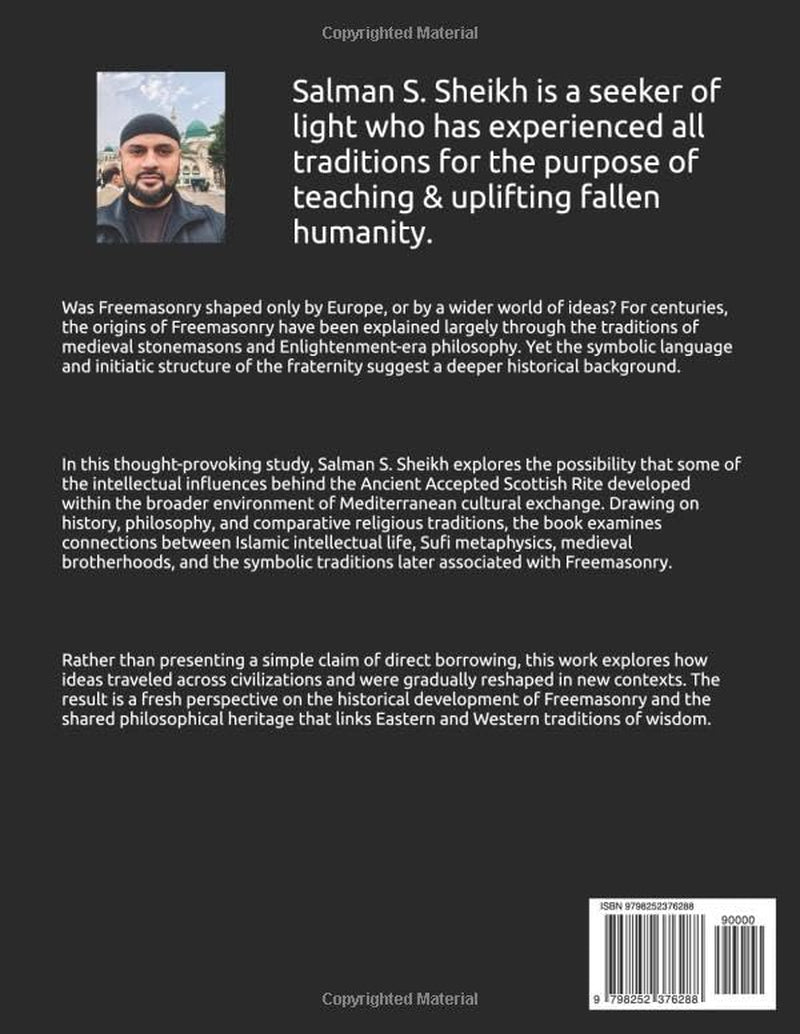 The Islamic Sufi Influence On The Ancient And Accepted Scottish Rite Of Freemasonry