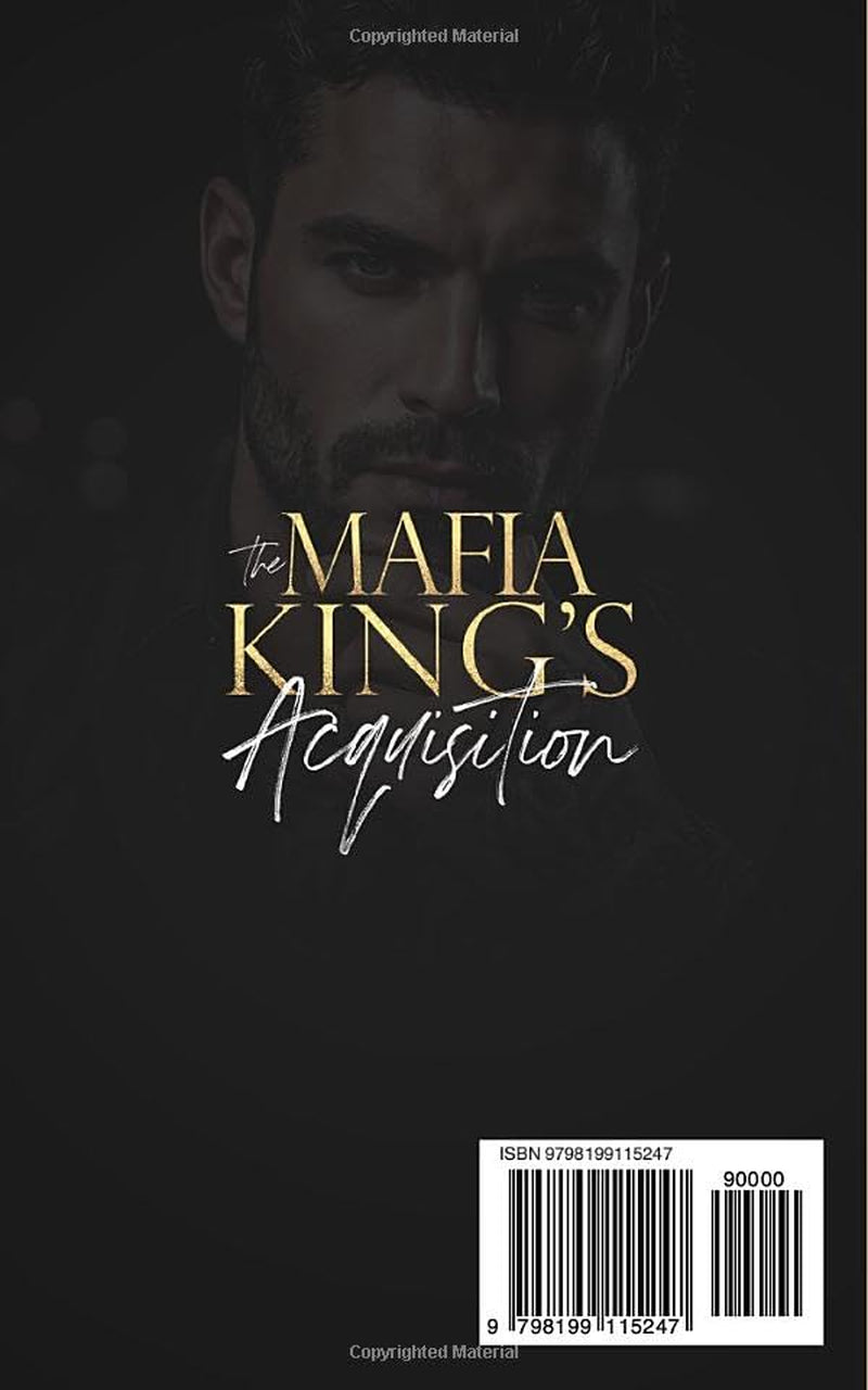 The Mafia King's Acquisition: An Enemies to Lovers Dark Mafia Romance