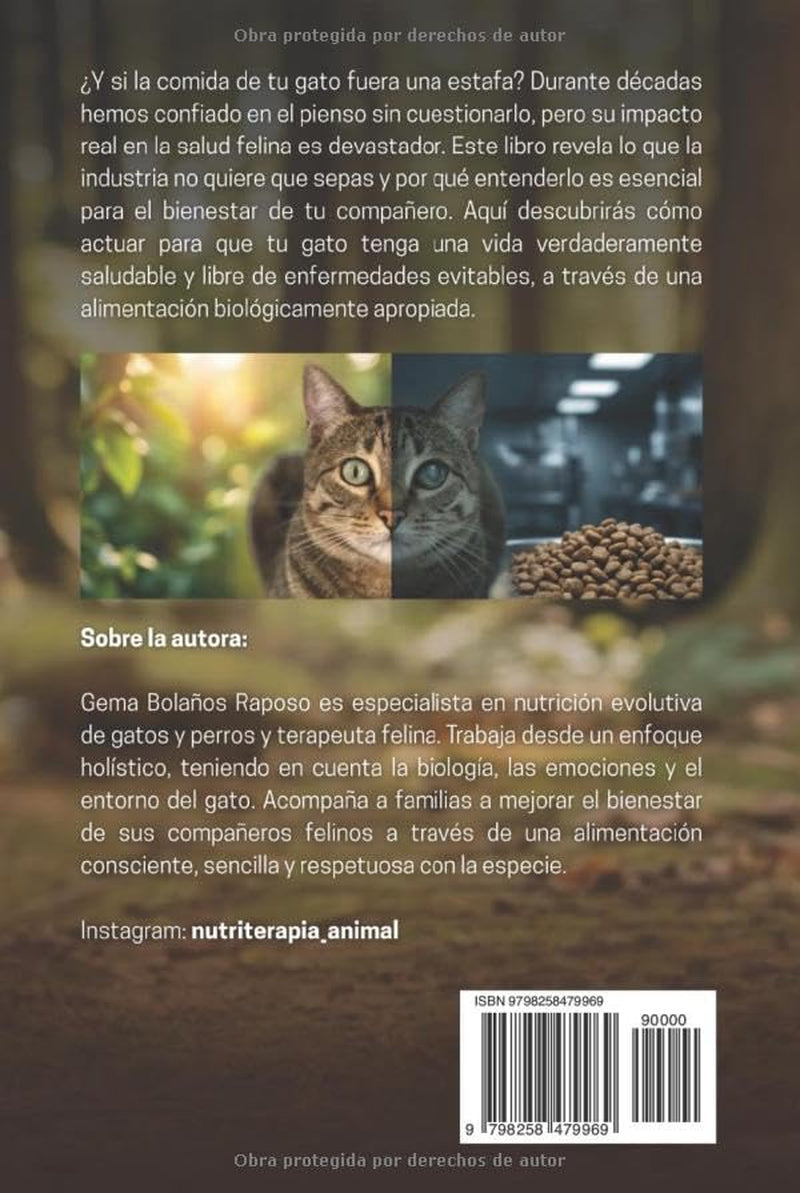GATO ESTAFADO: Lo que el pienso le hace a tu gato (y no te quieren contar) (Spanish Edition)