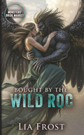 Bought by the Wild Roc: Monsters' Bride Market