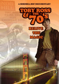 Toby Ross and the 70s