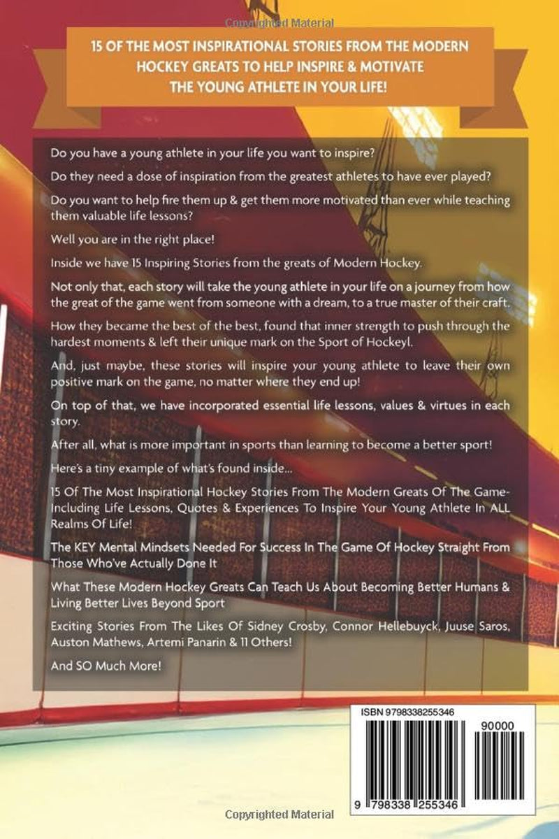 The Most Inspirational Hockey Stories For Young Readers: 15 Amazing & Inspiring True Tales From Modern Hockey Greats (Sports Books For Kids 8-12)